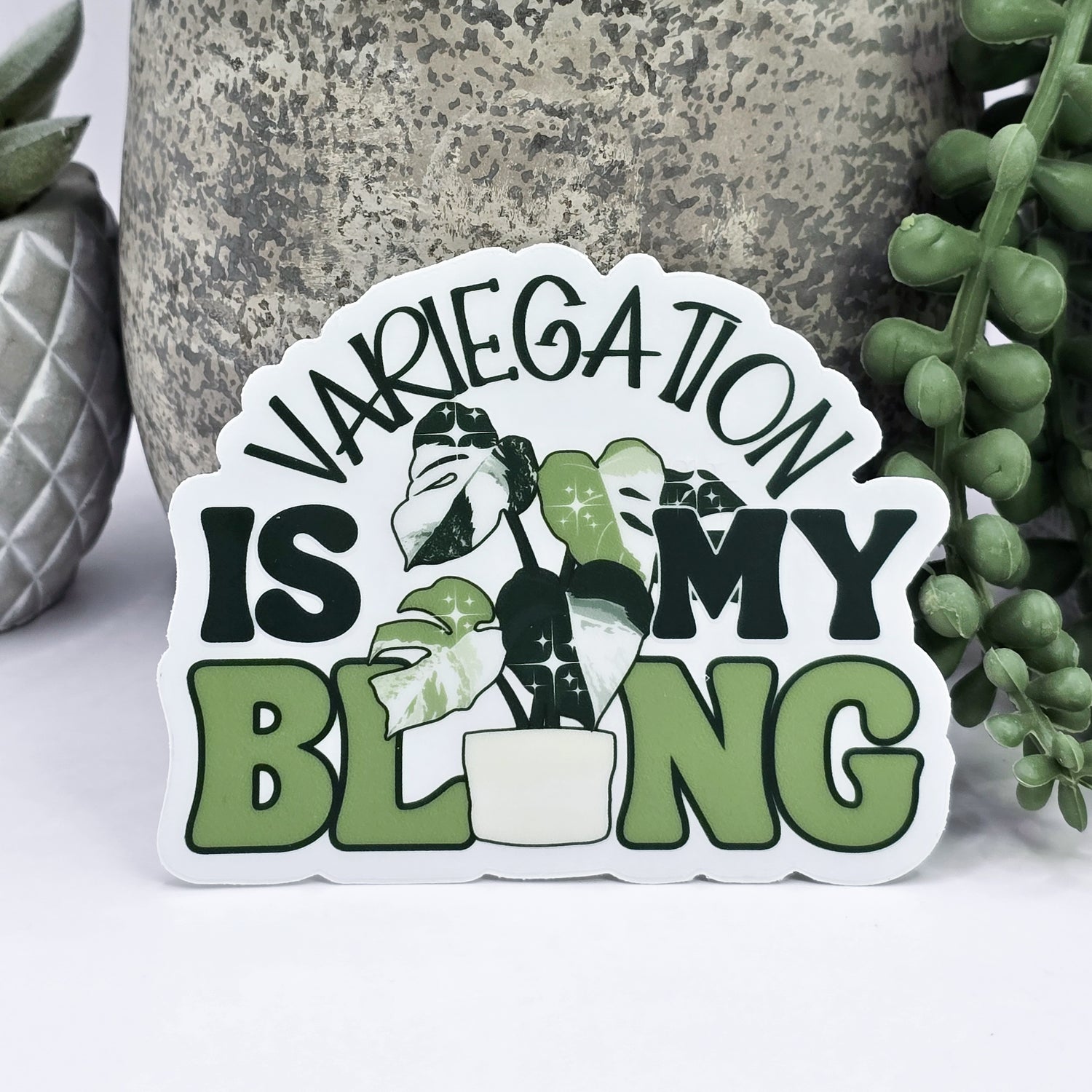 Variegation is My Bling Monstera Albo Clear Vinyl Houseplant Sticker