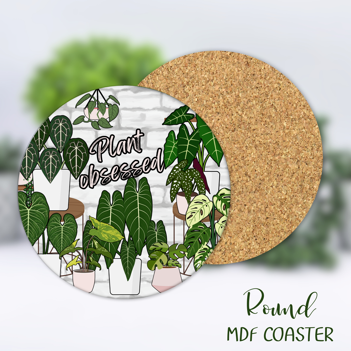 Plant Obsessed | Plant Bitch Houseplants Graffiti Wall Square or Round MDF Coaster with cork back