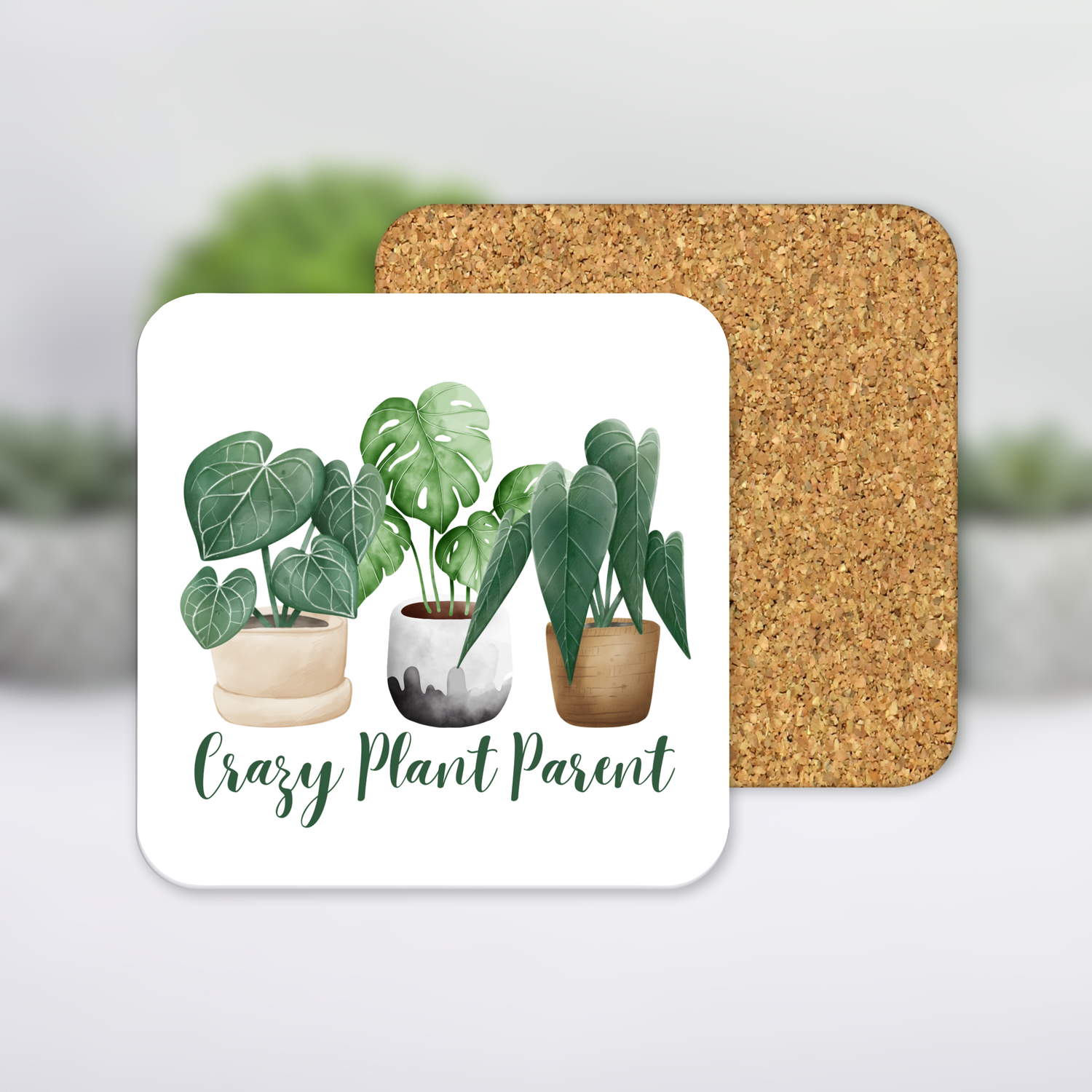 'Crazy Plant Parent' Houseplants MDF Coaster with cork backing