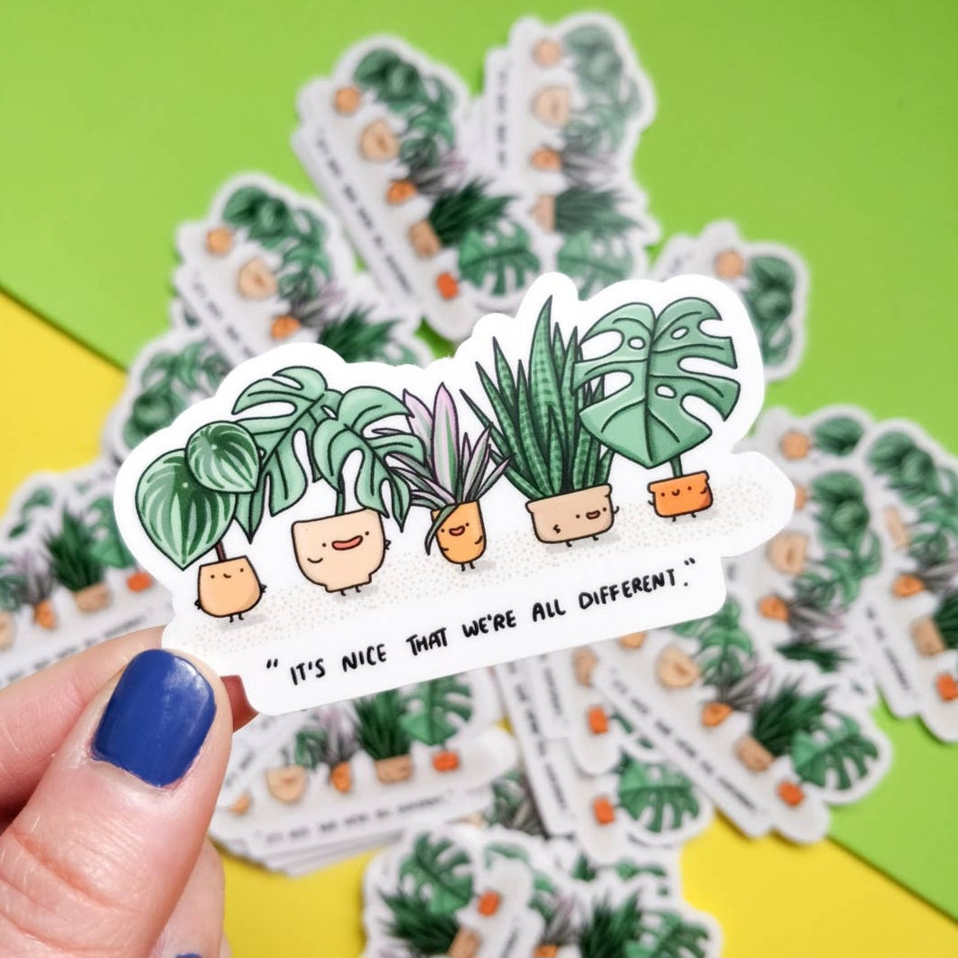 It's nice that we are all different houseplant sticker